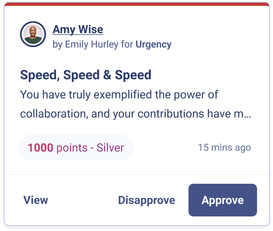 A recognition notification card on the Workhuman platform acknowledging an individual named Amy Wise for their contributions in a collaborative effort. The award is titled "Speed, Speed & Speed" and states that Amy exemplified the power of collaboration, earning 1000 points and a Silver level recognition. Options for reviewing the notification are also displayed, including "View," "Disapprove," and "Approve."